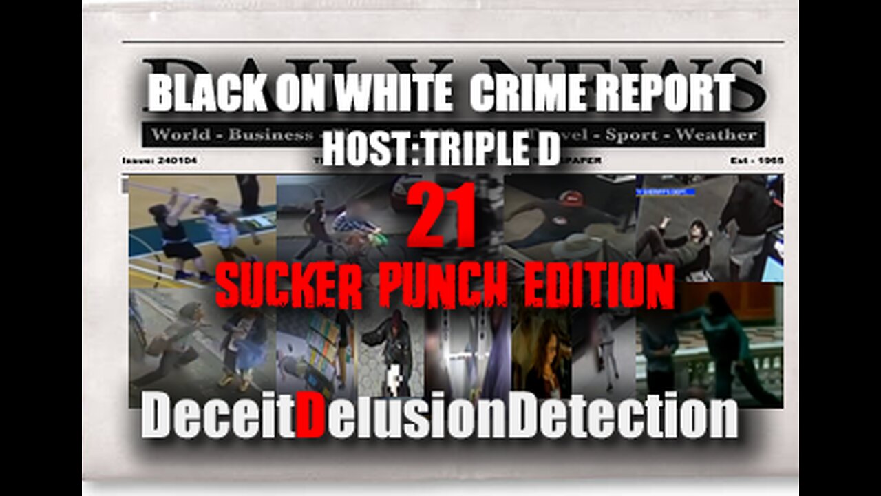 (EP21) BLACK ONE WHITE CRIME REPORT WITH TRIPLE D-DECEITDELUSIONDETECTION