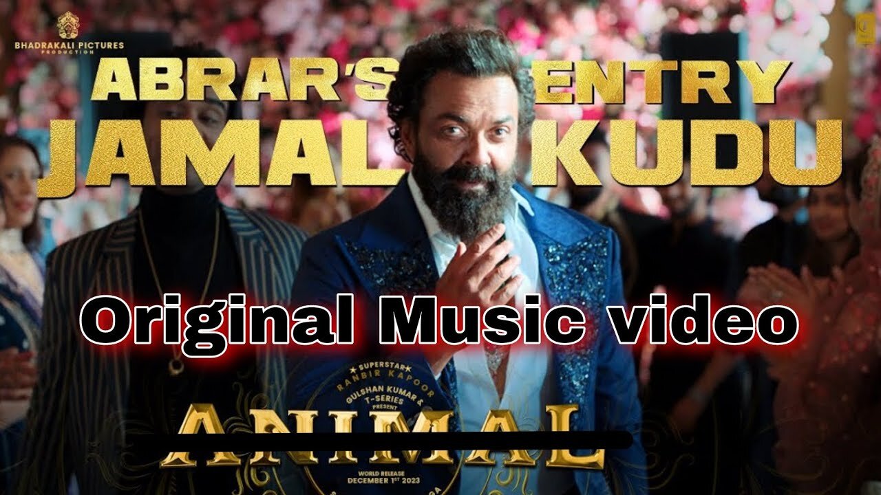 ANIMAL: Abrar’s Entry - Jamal Kudu || Bobby Deol || Sandeep Vanga || Bhushan Kumar