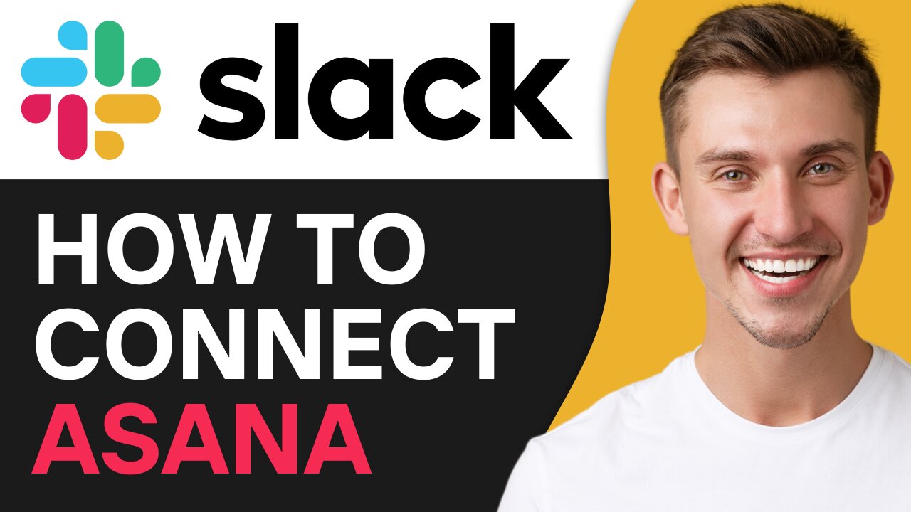 HOW TO CONNECT ASANA TO SLACK