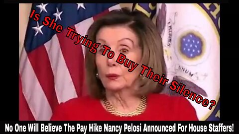 No One Will Believe The Pay Hike Nancy Pelosi Announced For House Staffers!