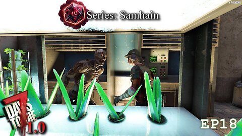 Long Time Coming (18) | D10 Series: Samhain | 7 Days to Die 1.0