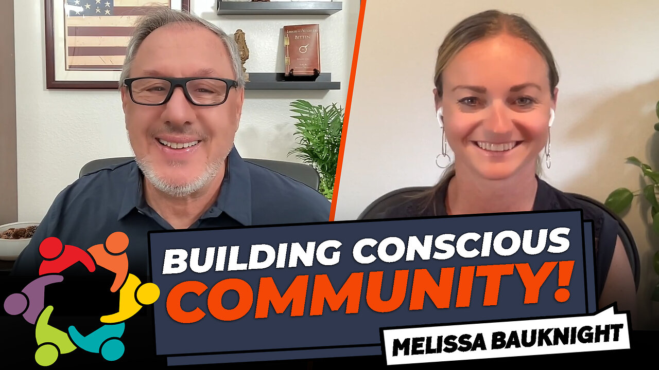 Building Conscious Community! Melissa Bauknight & Tony DUrso | #entrepreneur #community #socialmedia