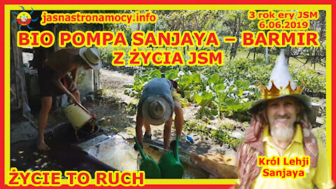 BIO POMPA SANJAYA – BARMIR Z ŻYCIA JSM ŻYCIE TO RUCH ‼