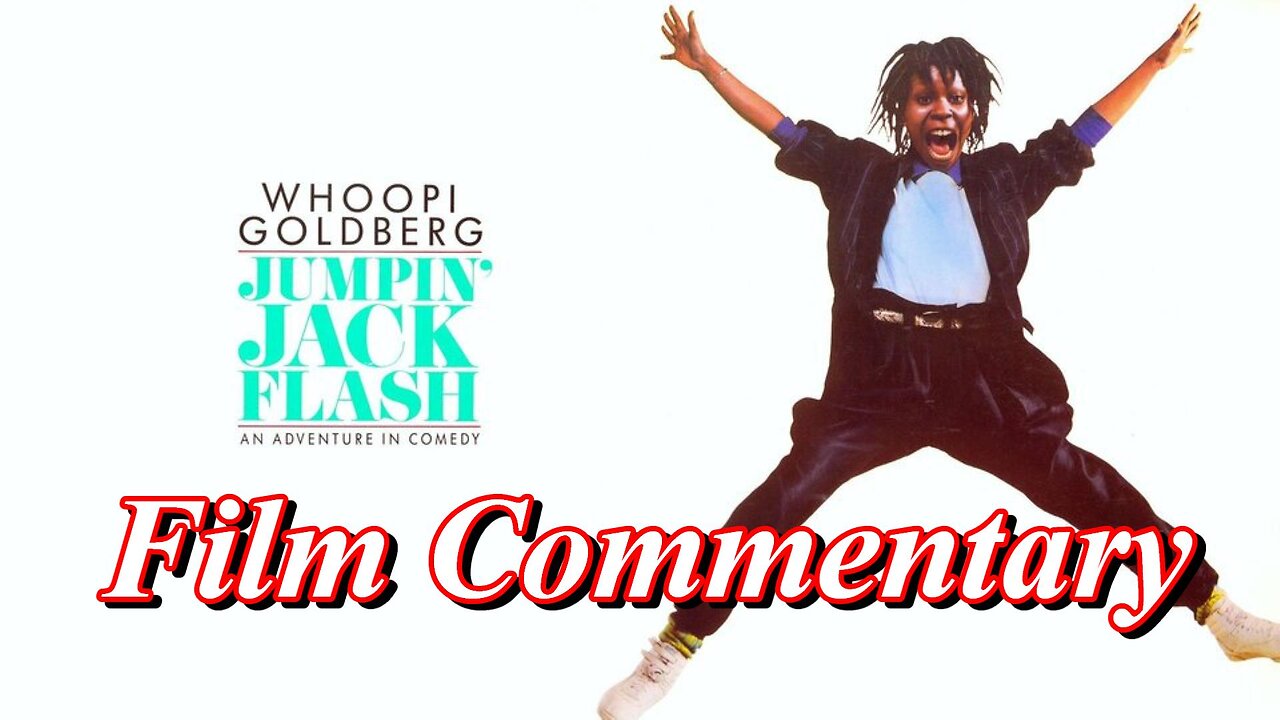 Jumpin' Jack Flash (1986) - Film Fanatic Commentary - Season 5