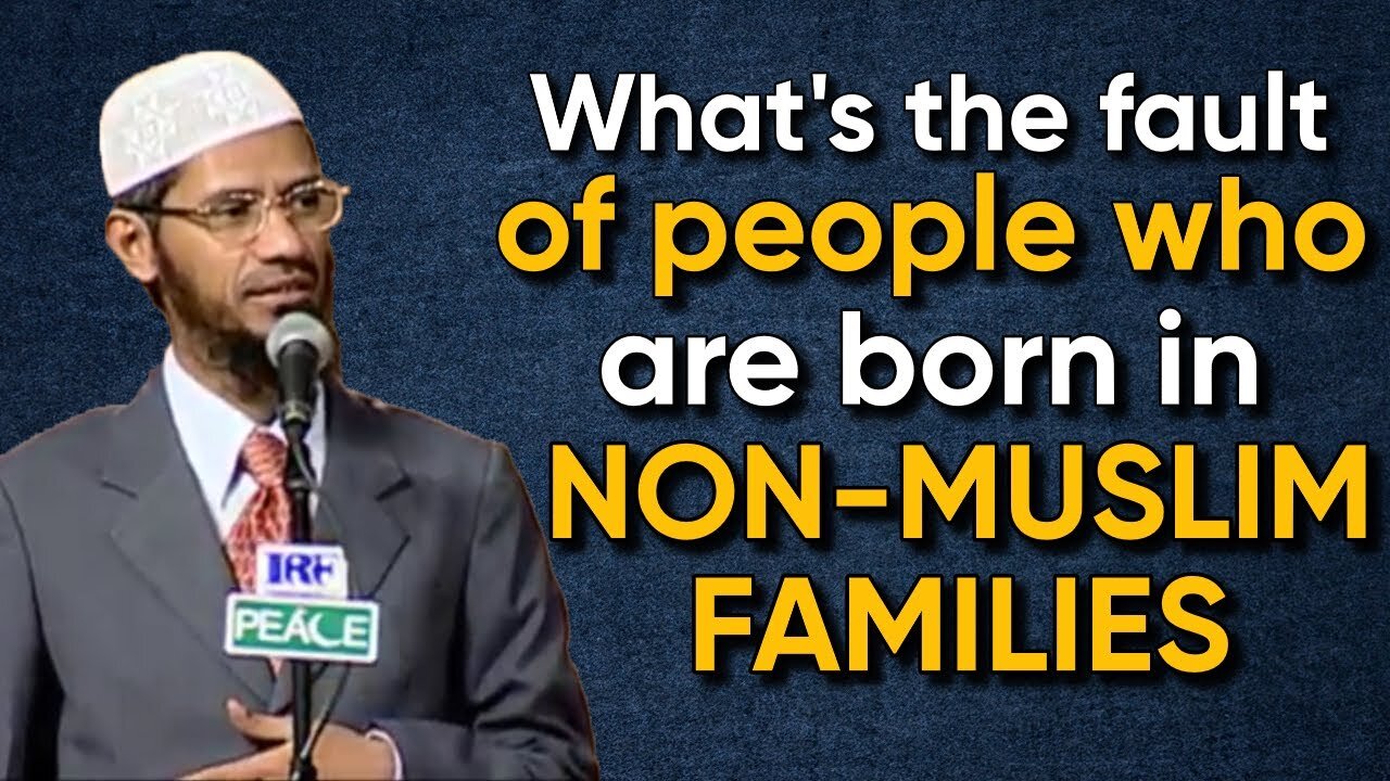 People Who Born In Non-Muslim Families, What Is Their Fault If They Follow What Is Taught To Them