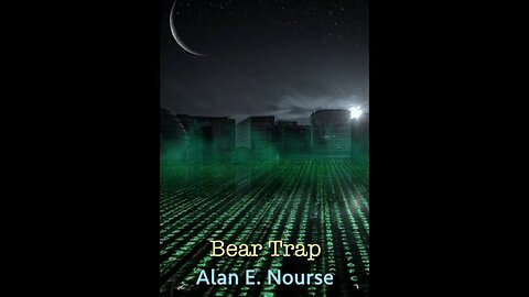 Bear Trap by Alan E. Nourse - Audiobook