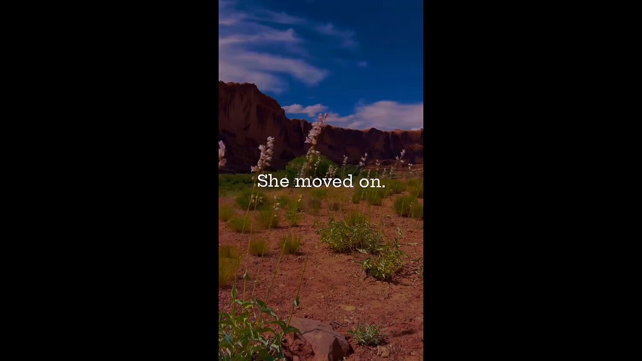 She moved on