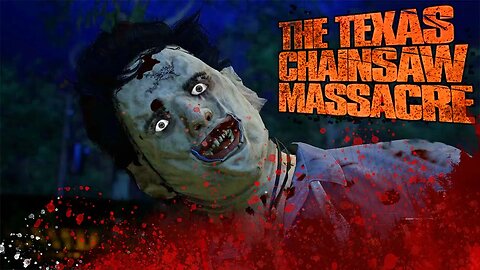 The TEXAS CHAINSAW MASSACRE GAME is so much fun