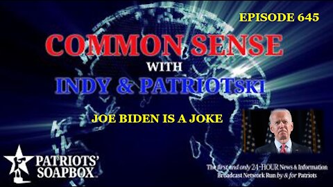 Episode 645 – Joe Biden Is A Joke