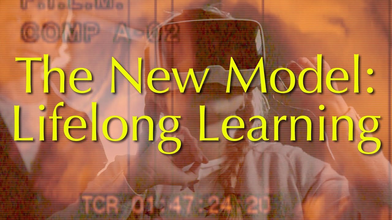 The New Model: Lifelong Learning