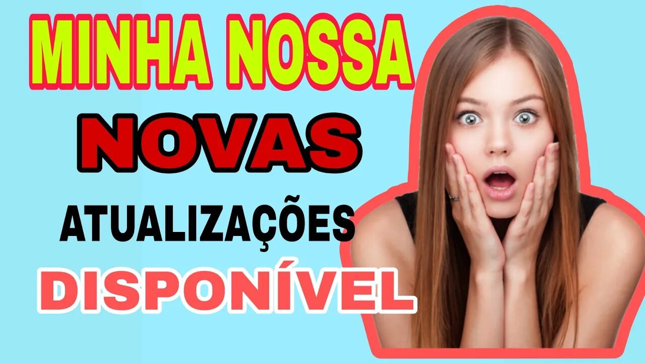 ✅✅ MINHA NOSSA NOVAS ATUALIZAÇÕES DISPONÍVEL ✅✅✅