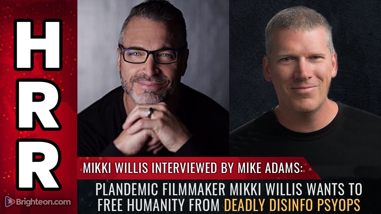 Plandemic Filmmaker Mikki Willis Wants To Free Humanity From Deadly Disinfo PSYOPS