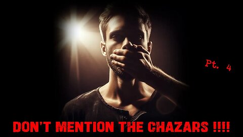 Don't Mention The "Chazars" 04