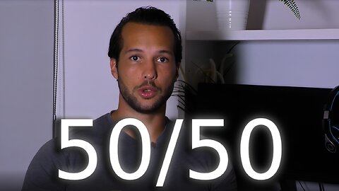 The 50/50 Rule