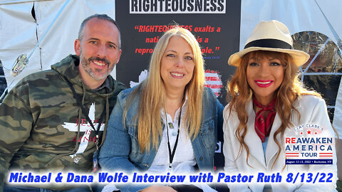 Michael and Dana Wolfe Interview at Reawaken America Tour in Batavia/Rochester, NY 8/13/22 Day 2