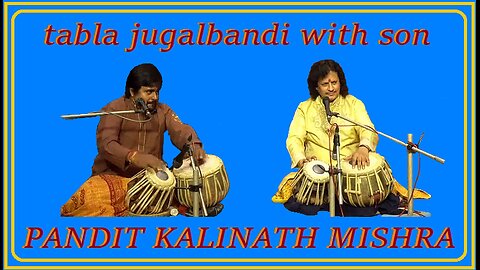 KALINATH MISHRA---TABLA JUGALBANDI