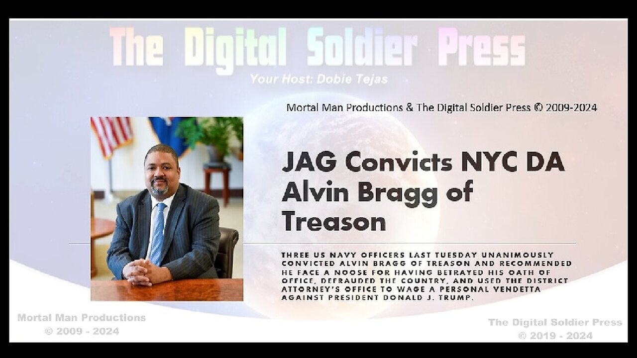 JAG Convicts NYC DA Alvin Bragg of Treason.