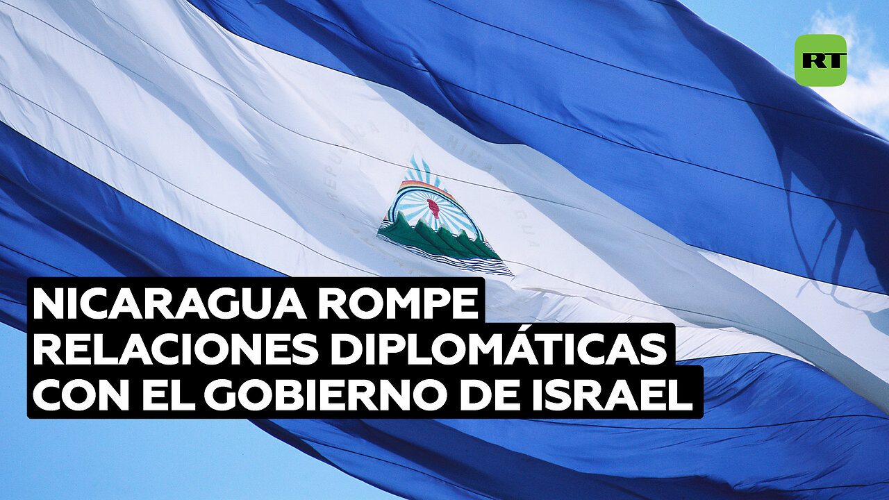 Nicaragua rompe relaciones diplomáticas con el Gobierno de Israel