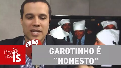 Garotinho é “honesto”, Crivella? Dirceu “não é bandido”, FHC?