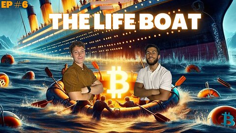 #6 The Life Boat: Bitcoin new ATH, The Matrix, Corruption, Government Paper Money, and more.