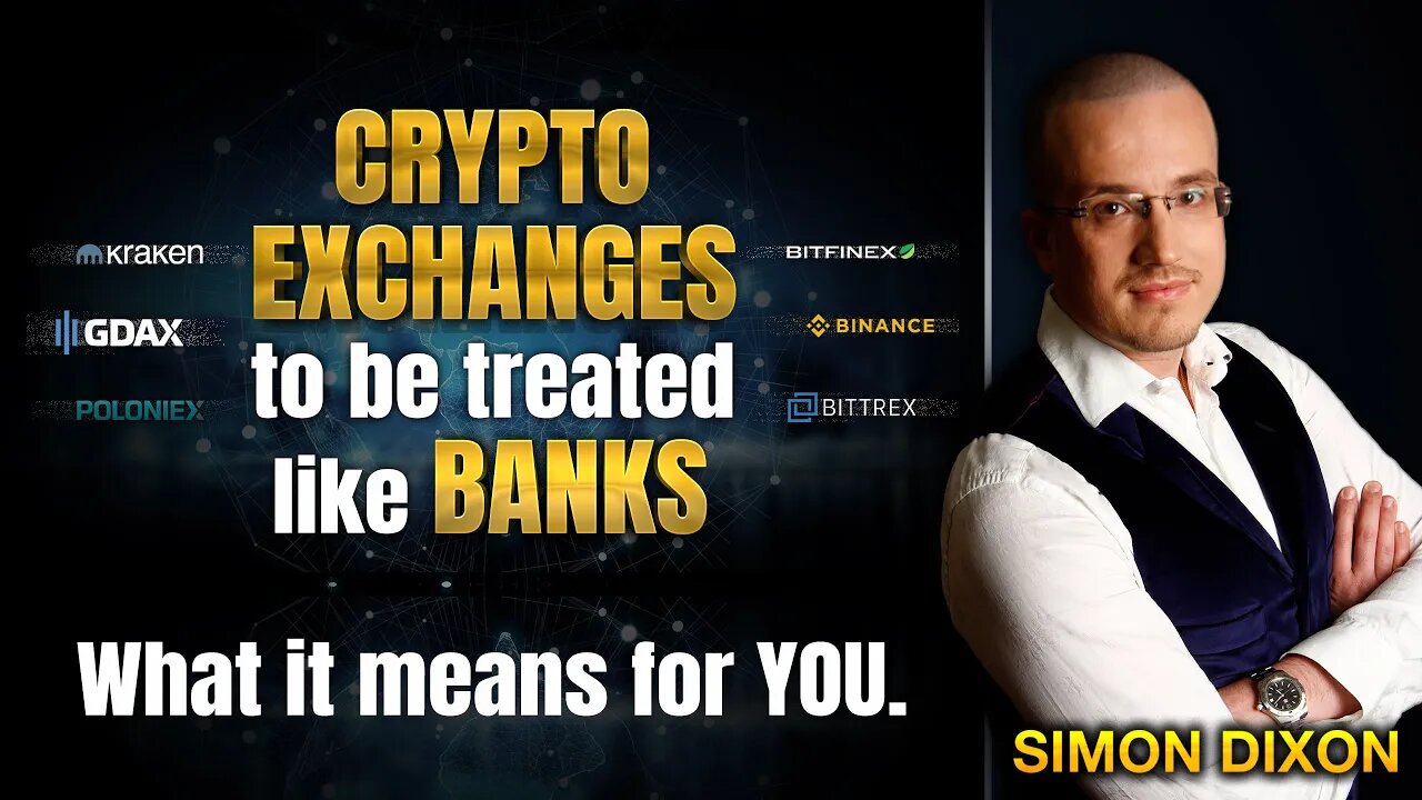 Crypto exchanges to be treated like banks - what it means for you.