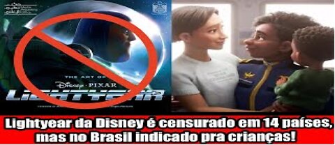 Lightyear da Disney é censurado em 14 países, mas no Brasil indicado pra crianças