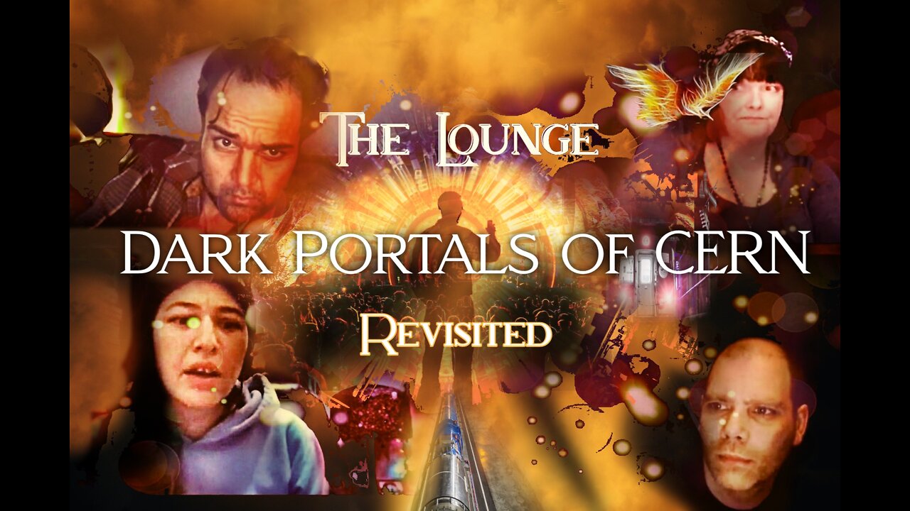 The LOUNGE 'Dark Portals of CERN Revisited" PT 2