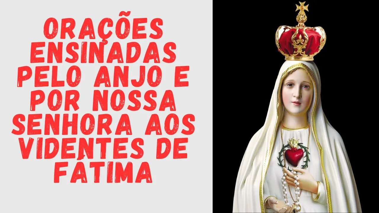Oração de Nossa Senhora de Fátima (20/07/2023)