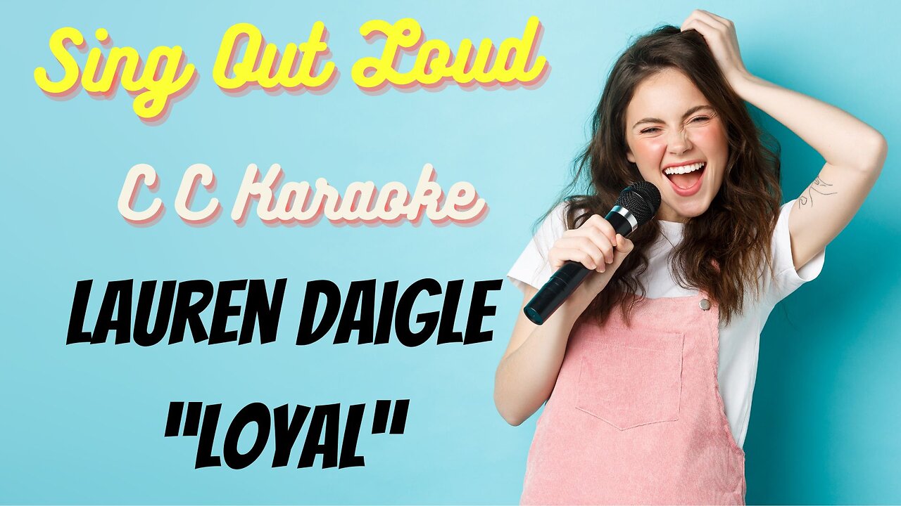 Lauren Daigle "Loyal" (BackDrop Christian Karaoke)