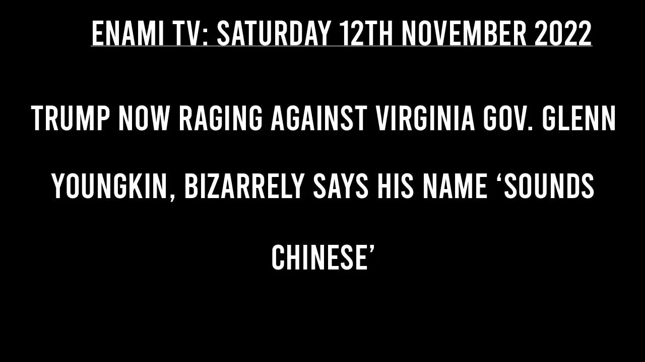 Trump now raging against Virginia Gov Glenn Youngkin, bizarrely says his name ‘sounds Chinese’