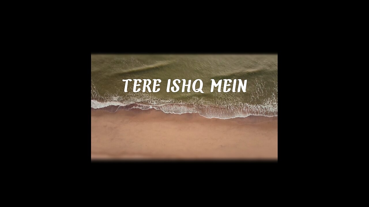 Tere Ishq mein full song - Lofi version