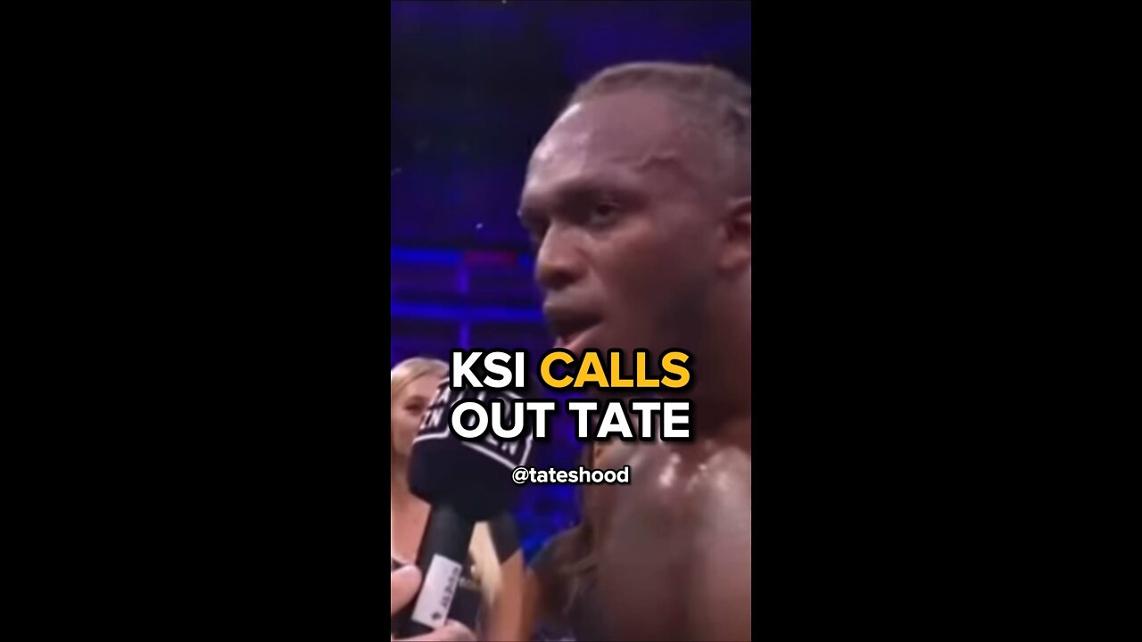 KSI CALLS TATE OUT