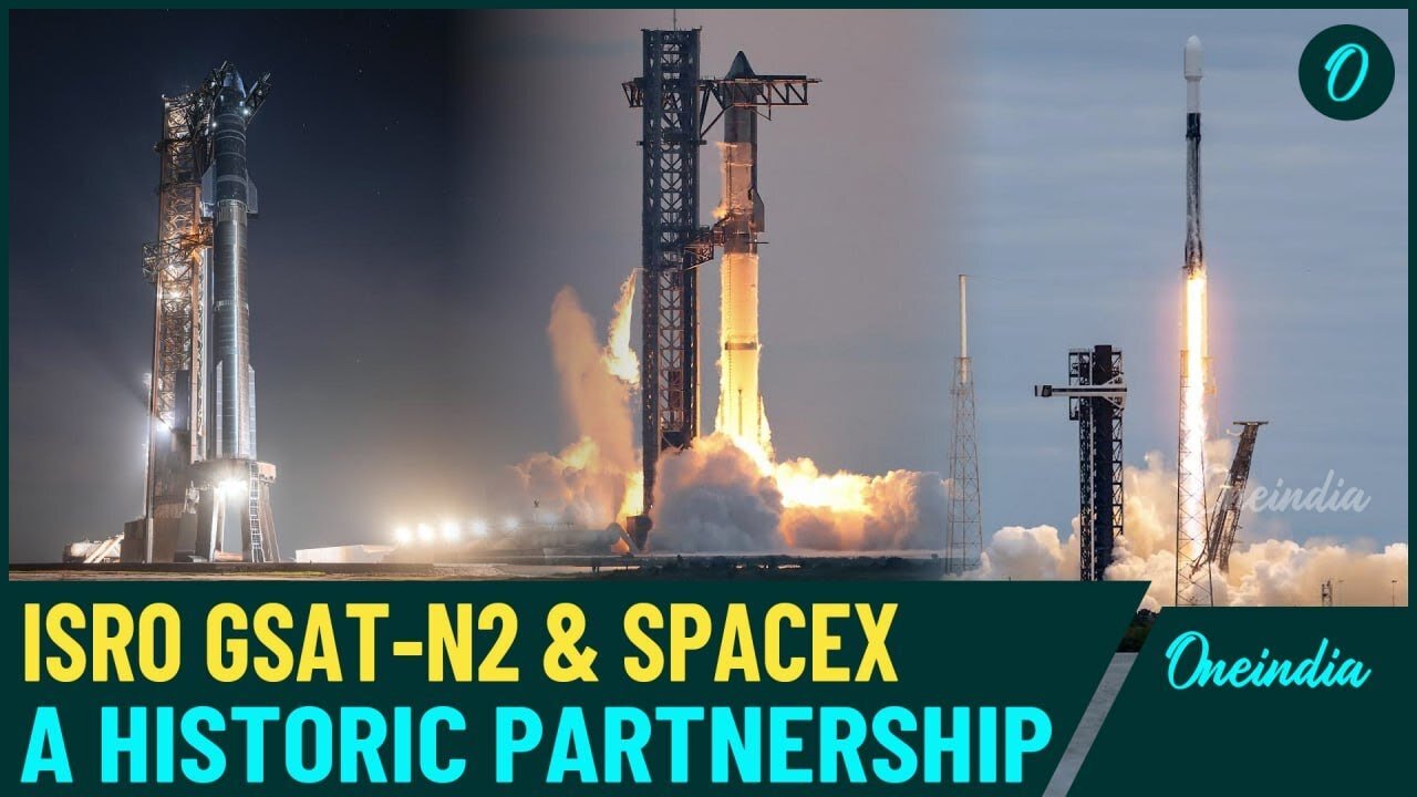 A New Era in Space Collaboration, ISRO’s GSAT-N2 and SpaceX| WATCH How ISRO Benefited from SpaceX’s