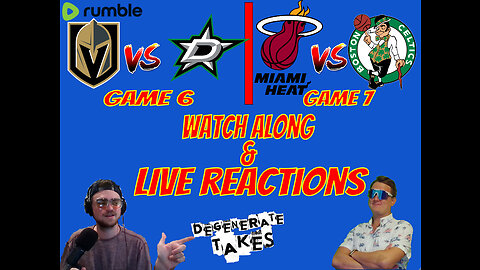 Heat @ Celtics & Knights @ Stars Live Watch Along and Reactions!