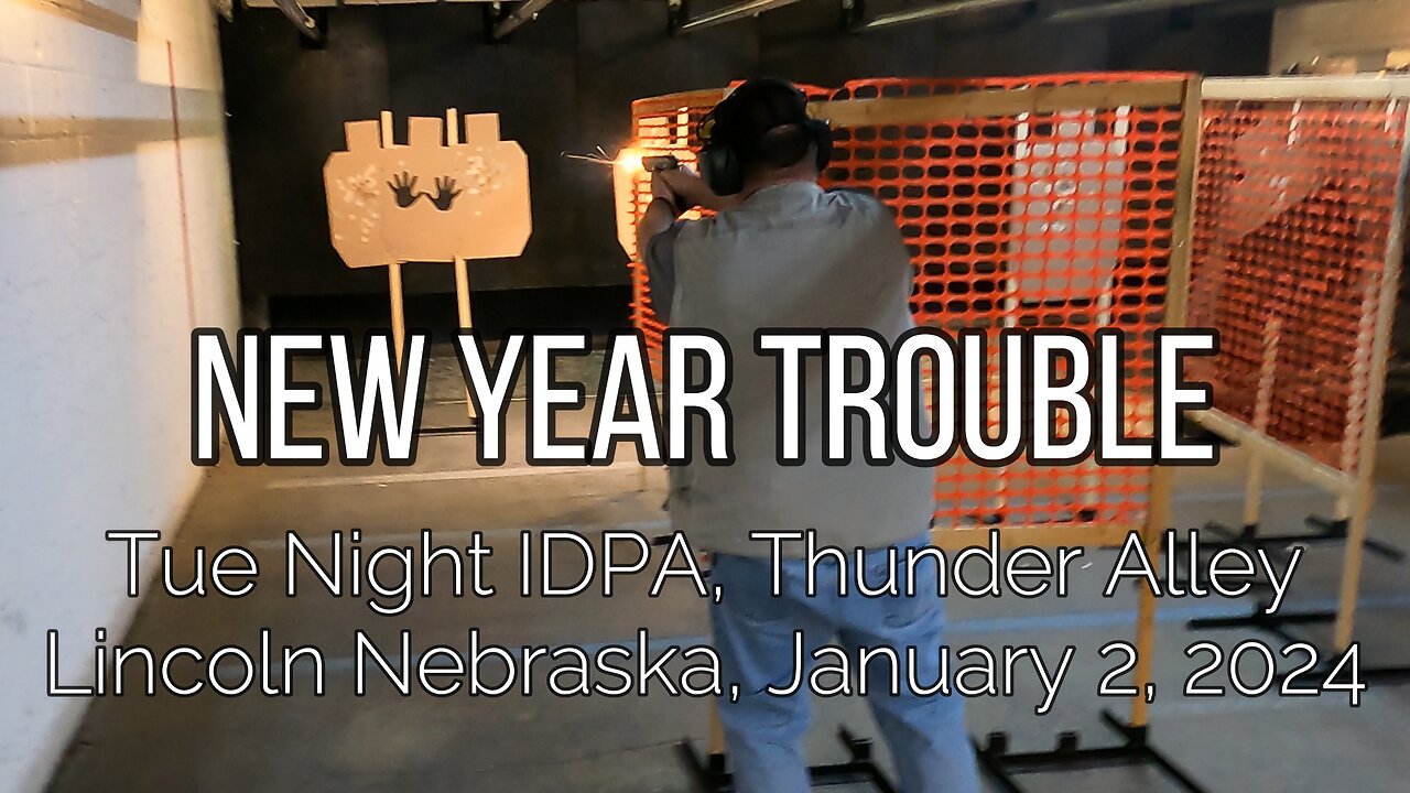 IDPA - New Year Trouble - 1/2/24