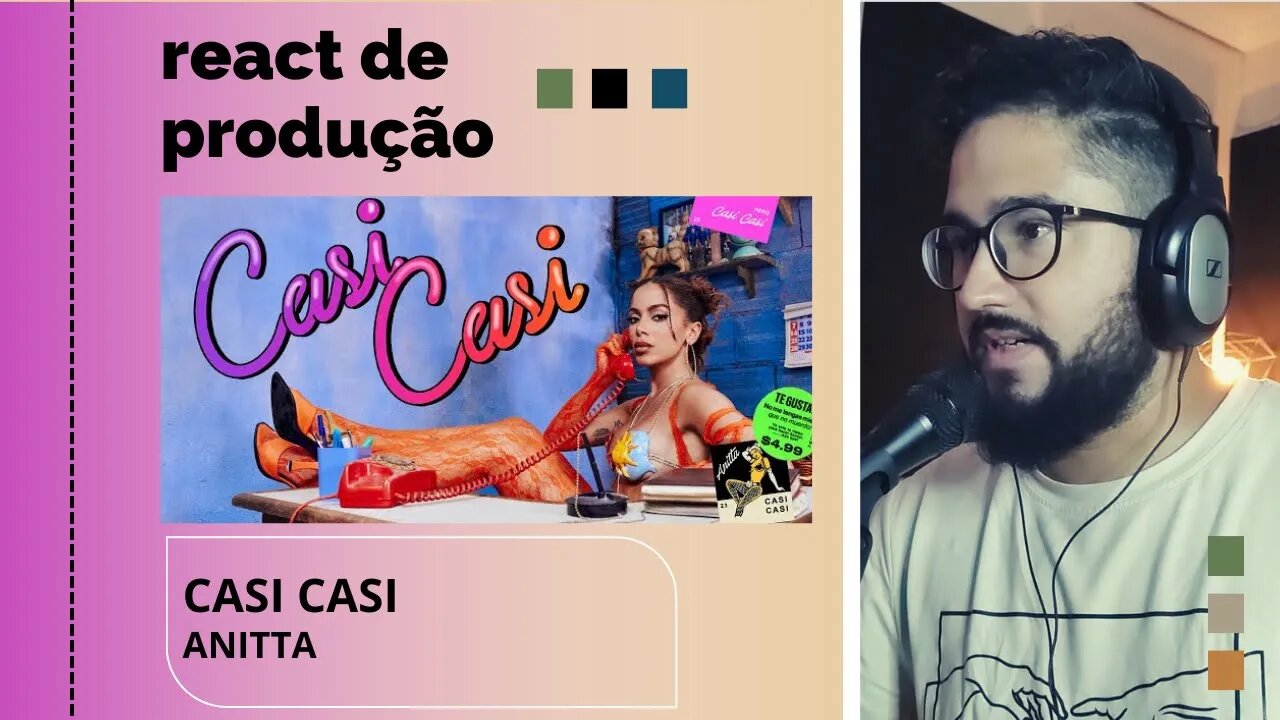 REACT DE PRODUÇÃO MUSICAL - CASI CASI - ANITTA