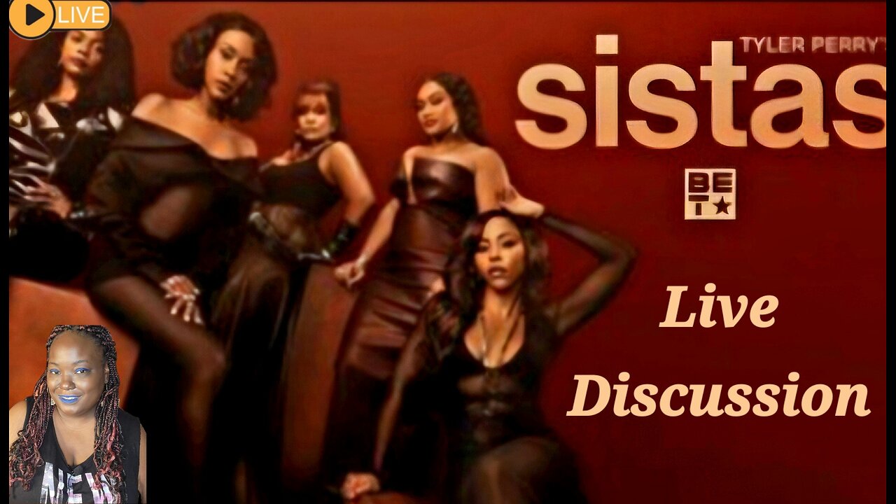 TYLER PERRY’S SISTAS | AFTER SHOW LIVE DISCUSSION | S 8 EP 5 Wounded Eros