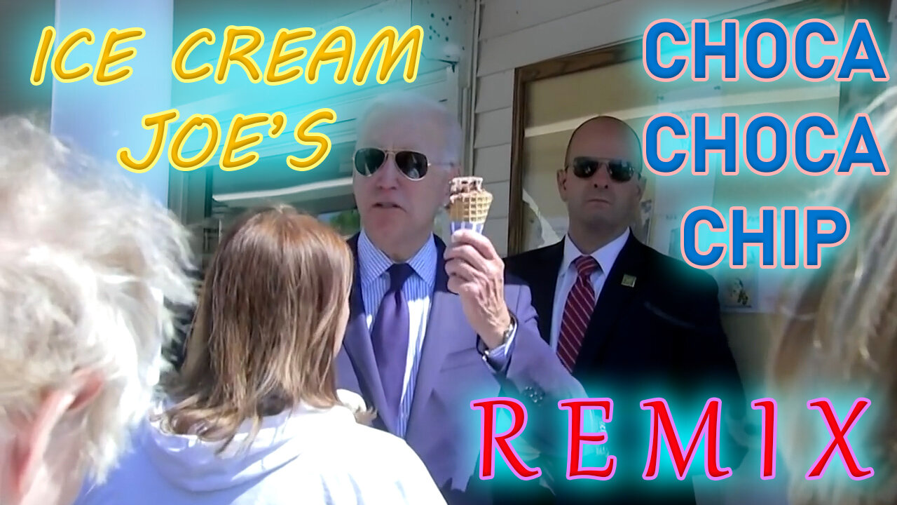 Joe Biden AKA Ice Cream Joe's - Choca Choca Chip Remix