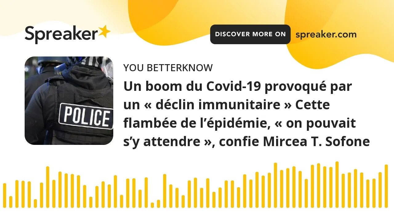 Un boom du Covid-19 provoqué par un « déclin immunitaire » Cette flambée de l’épidémie, « on pouvait