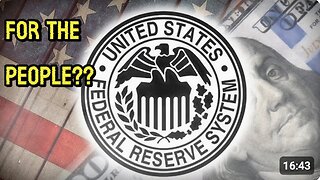 TRUTH about the Federal Reserve exposed - Forgotten History