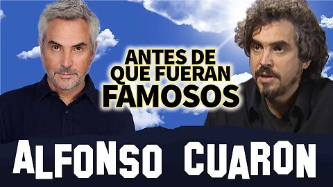 Alfonso Cuaron | Antes De Que Fueran Famosos | Roma