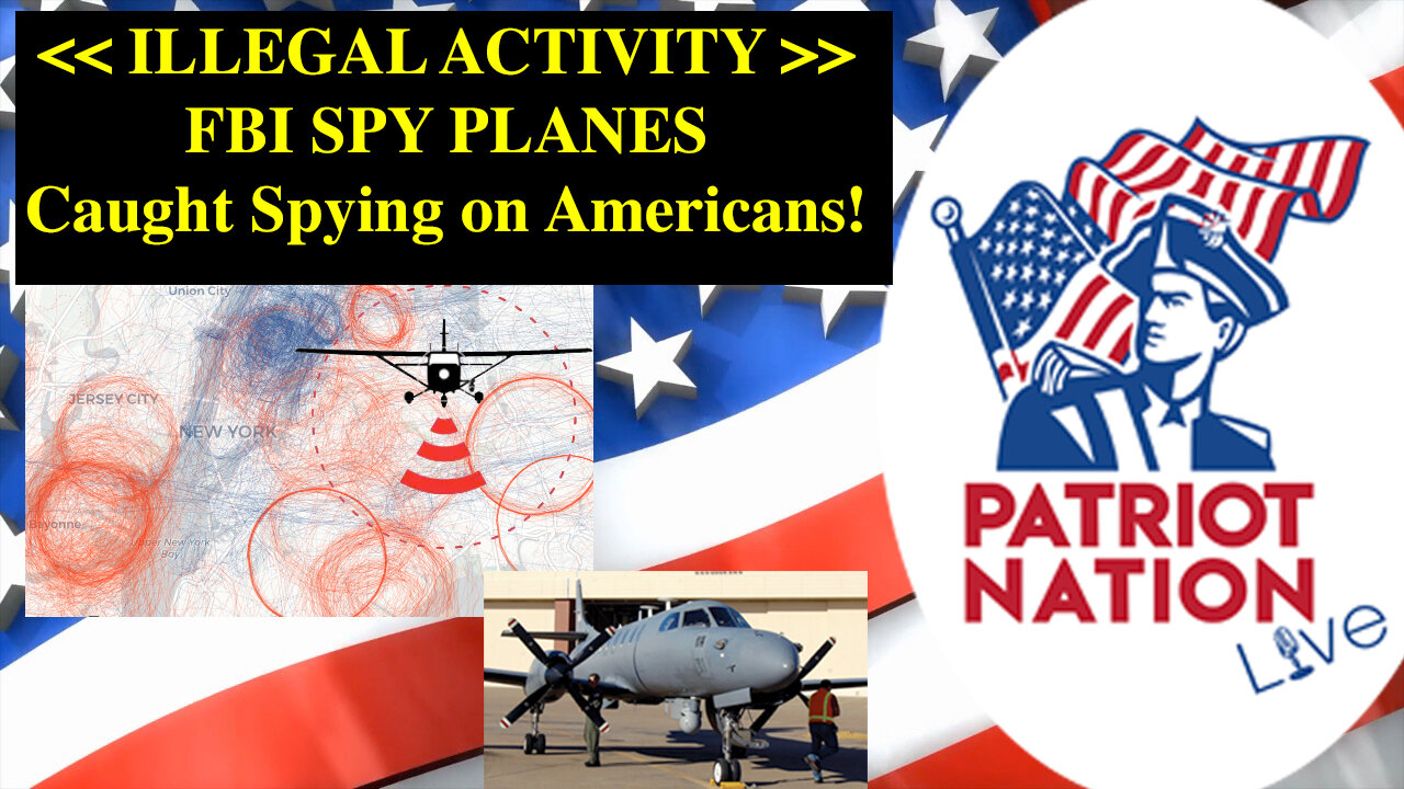 May 14th - FBI Spying planes - shocking new info and an AZ Audit Update