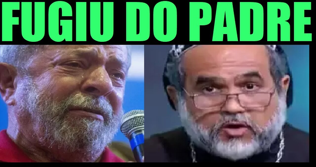 COVARDE! LULA CULPA PADRE KELMON E FOGE DO DEBATE IGUAL DIABO DA CRUZ