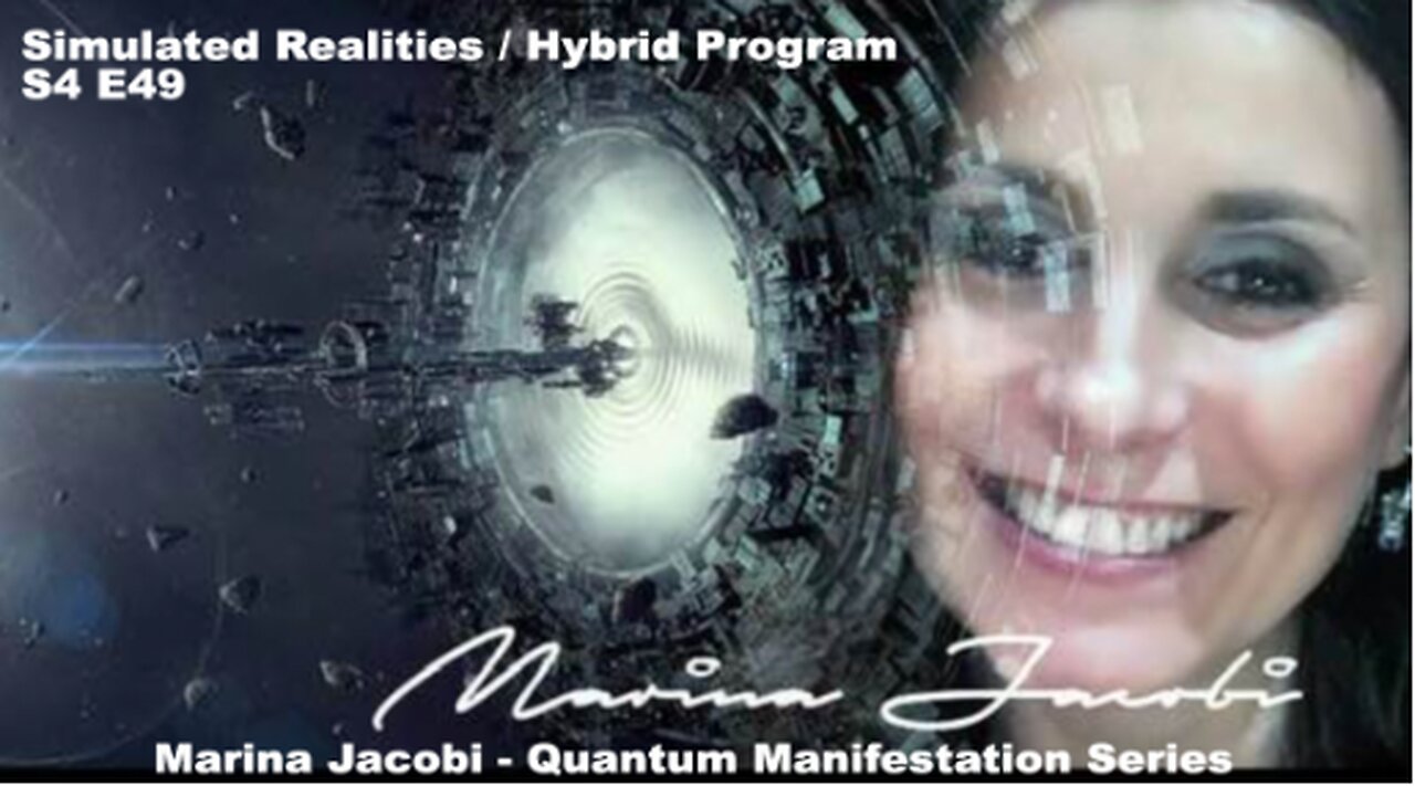 Marina Jacobi - Simulated Realities / Hybrid Program - S4 E49