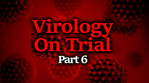 FREEDOM POISONED: Is Virology Rooted In Nonsense & Silence? Largest Crimes Ever?!