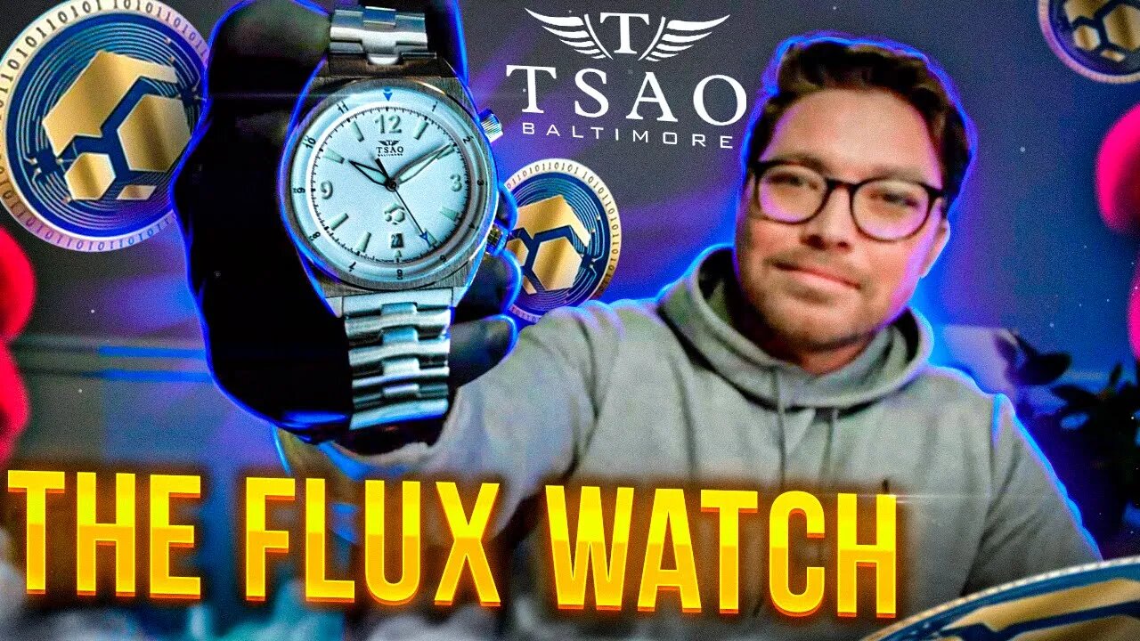 The Flux Titan Legacy Watch From Tsao Baltimore! The First Ever NFT Based Limited Edition Watch.