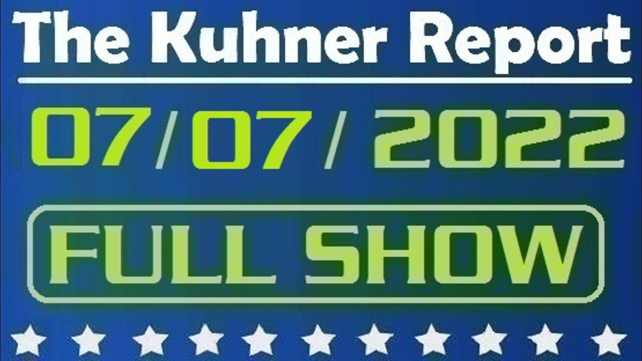 The Kuhner Report 07/07/2022 [FULL SHOW] Biden exports 5 million barrels of American strategic reserve oil to China while U.S. gas prices are rising every day