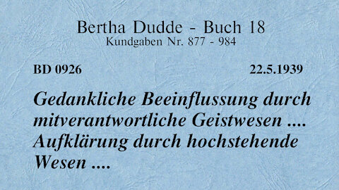 BD 0926 - GEDANKLICHE BEEINFLUSSUNG DURCH MITVERANTWORTLICHE GEISTWESEN .... AUFKLÄRUNG ....