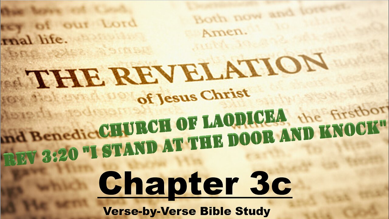 The Revelation of Jesus Christ - Chapter 3c