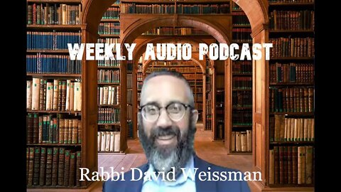 Open Question and Answers with Rabbi David Weissman